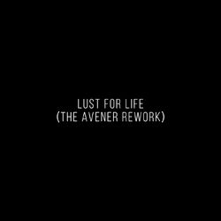 Cover of Lust For Life (The Avener Rework)