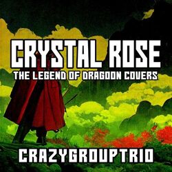 Cover of Crystal Rose: The Legend of Dragoon Covers