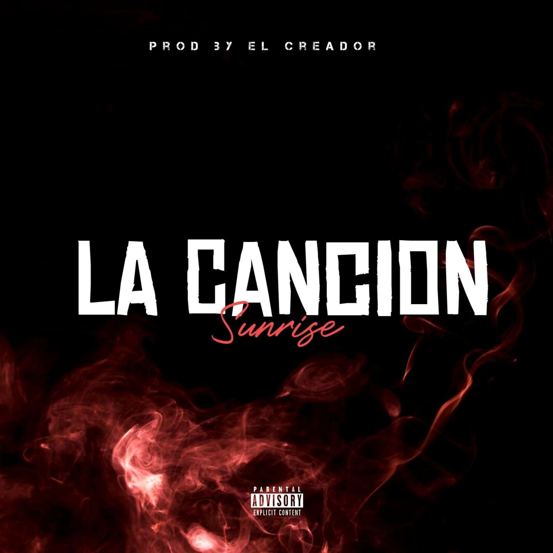 Album cover of La Cancion (feat. Sunrise & El Creador Prod.)