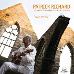 Cover of "Me voici" : 14 chants dont une messe pour célébrer