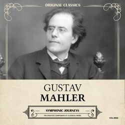 Cover of Original Classics, Vol. 086: Gustav Mahler, Symphonic Journeys