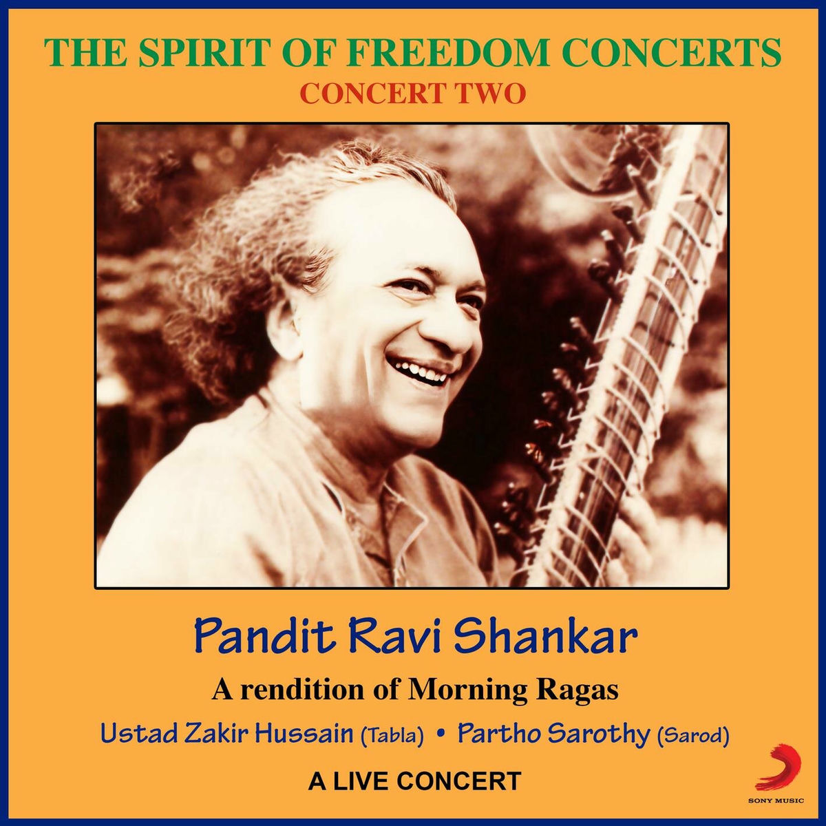 Album cover of The Spirit Of Freedom Concerts 2 - A Rendition Of Morning Ragas (Live In Pune, 28th January 1990)