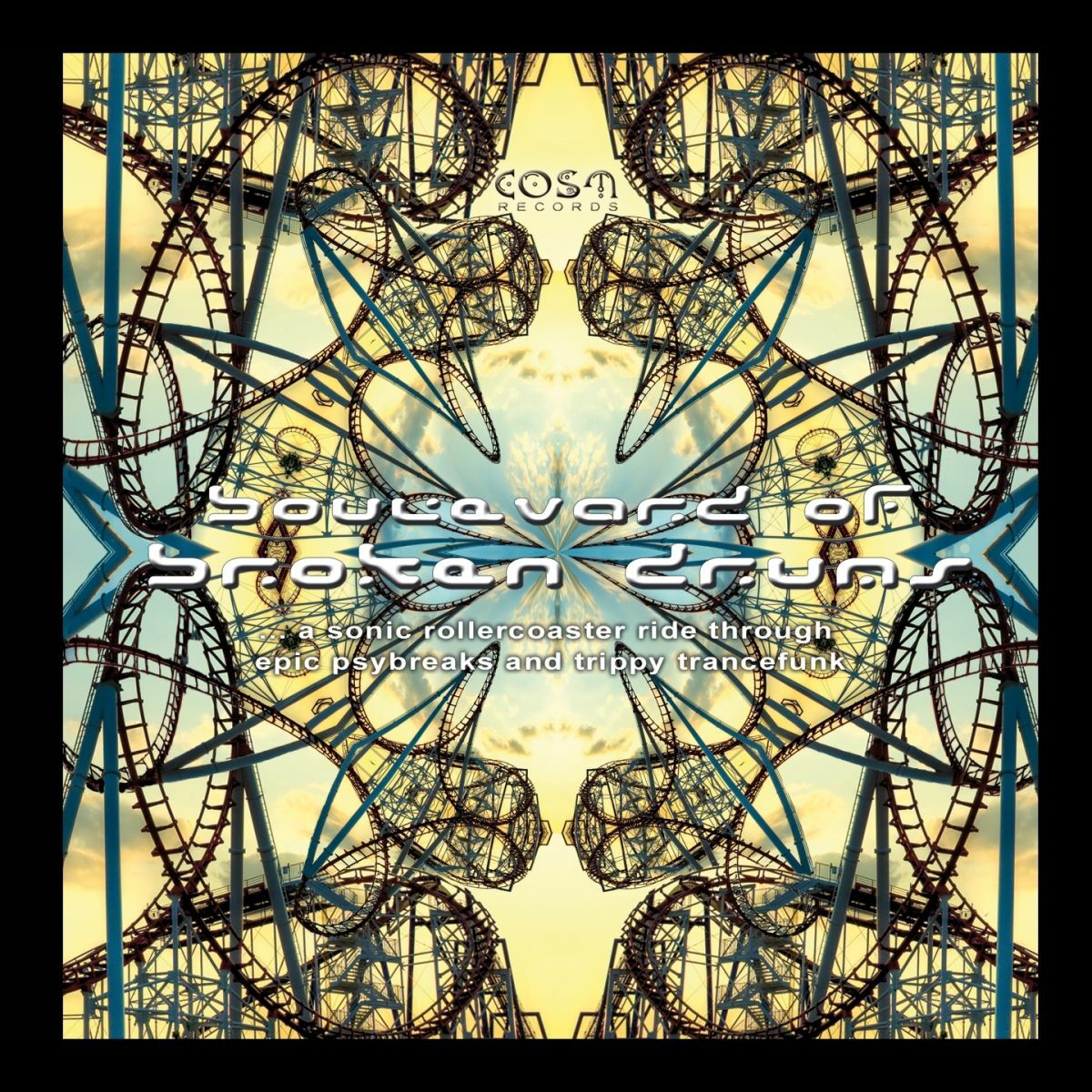 Album cover of Boulevard of Broken Drums (... a Sonic Rollercoaster Ride Through Epic Psybreaks and Trippy Trancefunk)