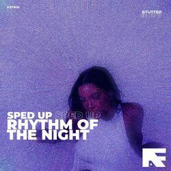 Cover of Rhythm Of The Night (Stutter Techno Sped Up)