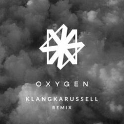 Cover of Oxygen (Klangkarussell Remix)