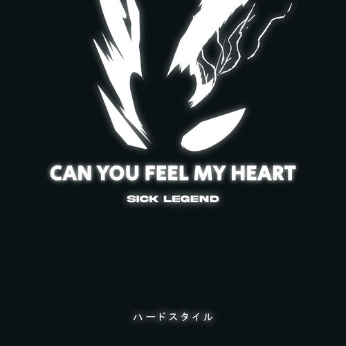CAN YOU FEEL MY HEART HARDSTYLE by SICK LEGEND - 175 BPM