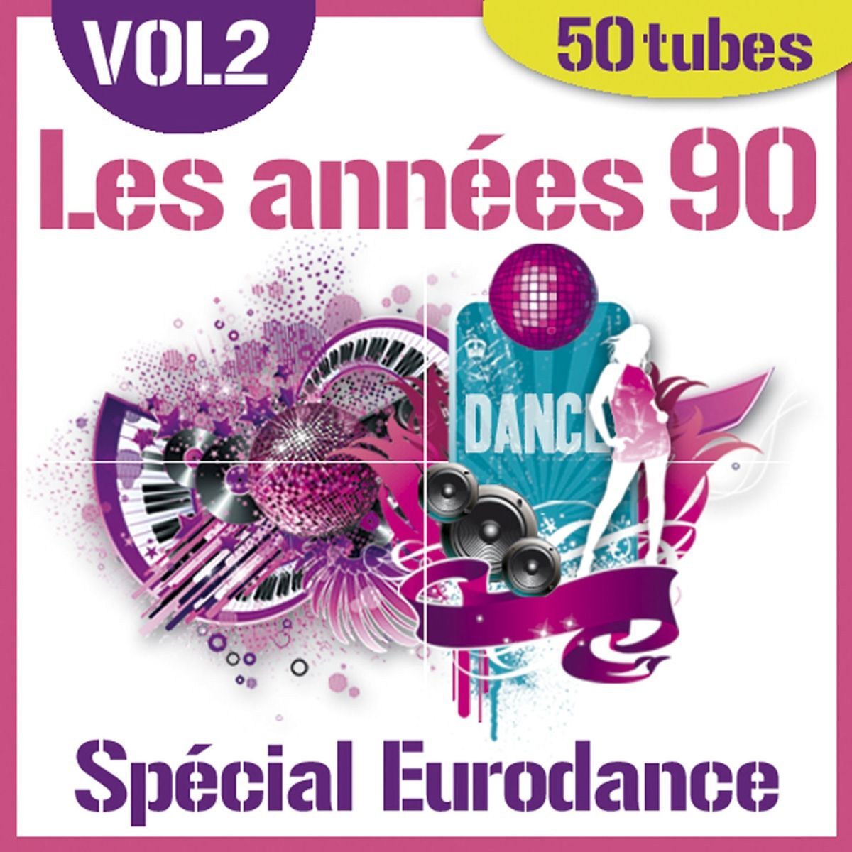 Album cover of Les années 90 - Spécial Eurodance, vol. 2 (50 Hits)