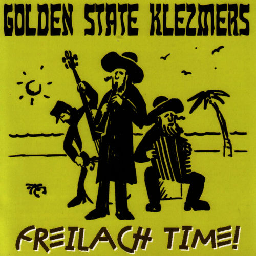 Freilach Fun Der Chupe by Golden State Klezmers - 150 BPM