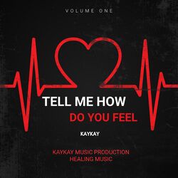 Cover of Tell Me How Do You Feel