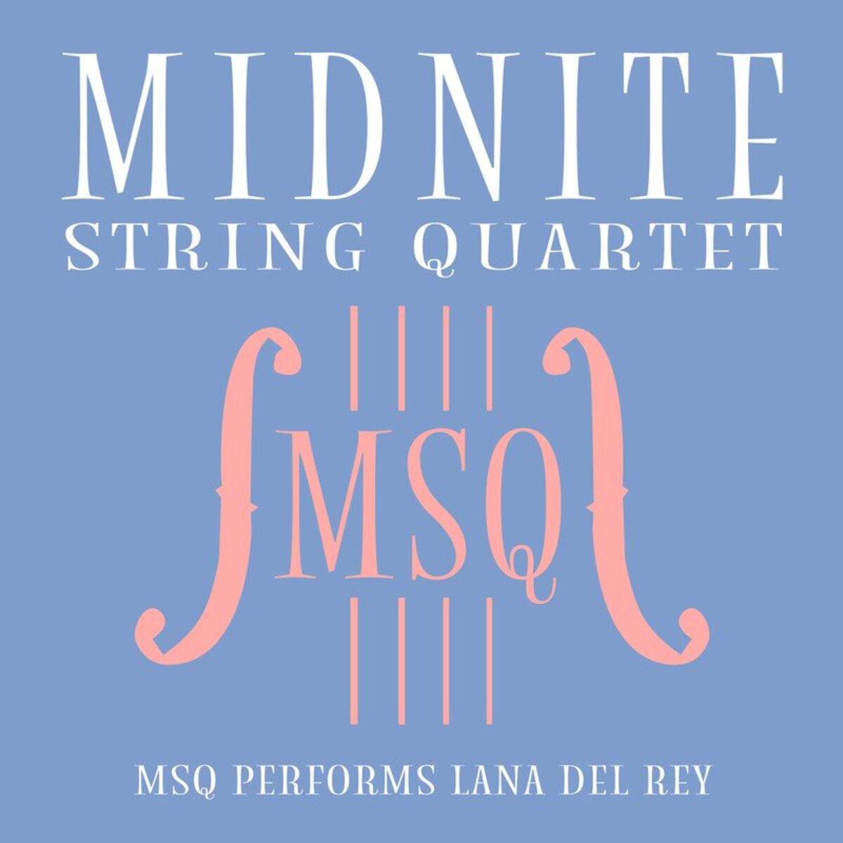 Album cover of MSQ Performs Lana Del Rey
