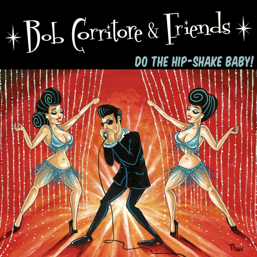 Picture of Bob Corritore & Friends: Do the Hip-Shake Baby!