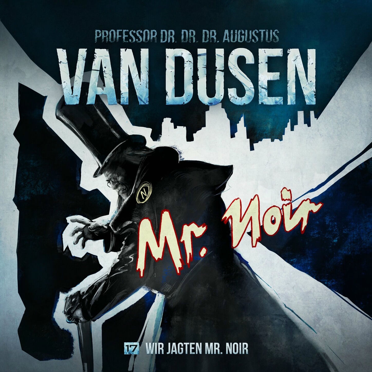 Album cover of Teil 1 - Folge 17: Wir jagten Mister Noir