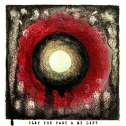 Cover of Play The Part & My Life