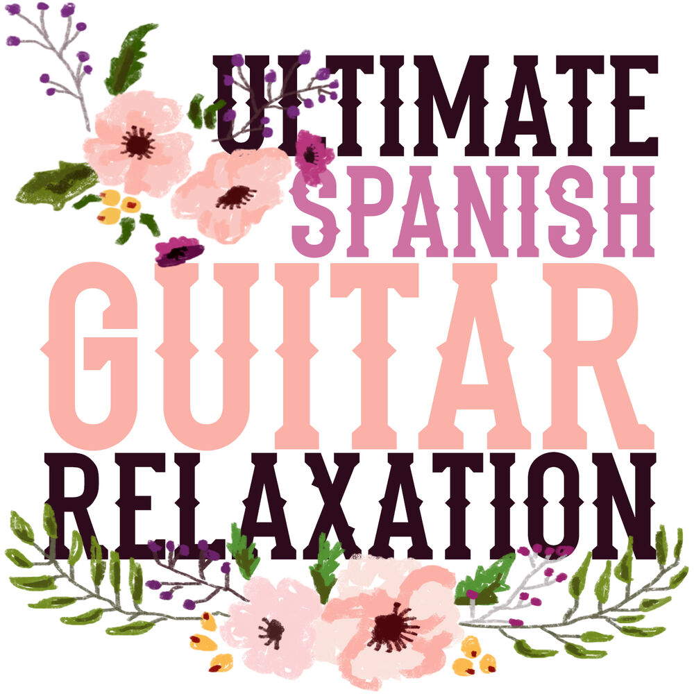 Picture of Ultimate Spanish Guitar Relaxation