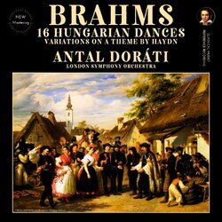 Cover of Brahms: 16 Hungarian Dances, Variations on a Theme by Haydn by Antal Doráti (2024 Remastered, London 1957-1965)