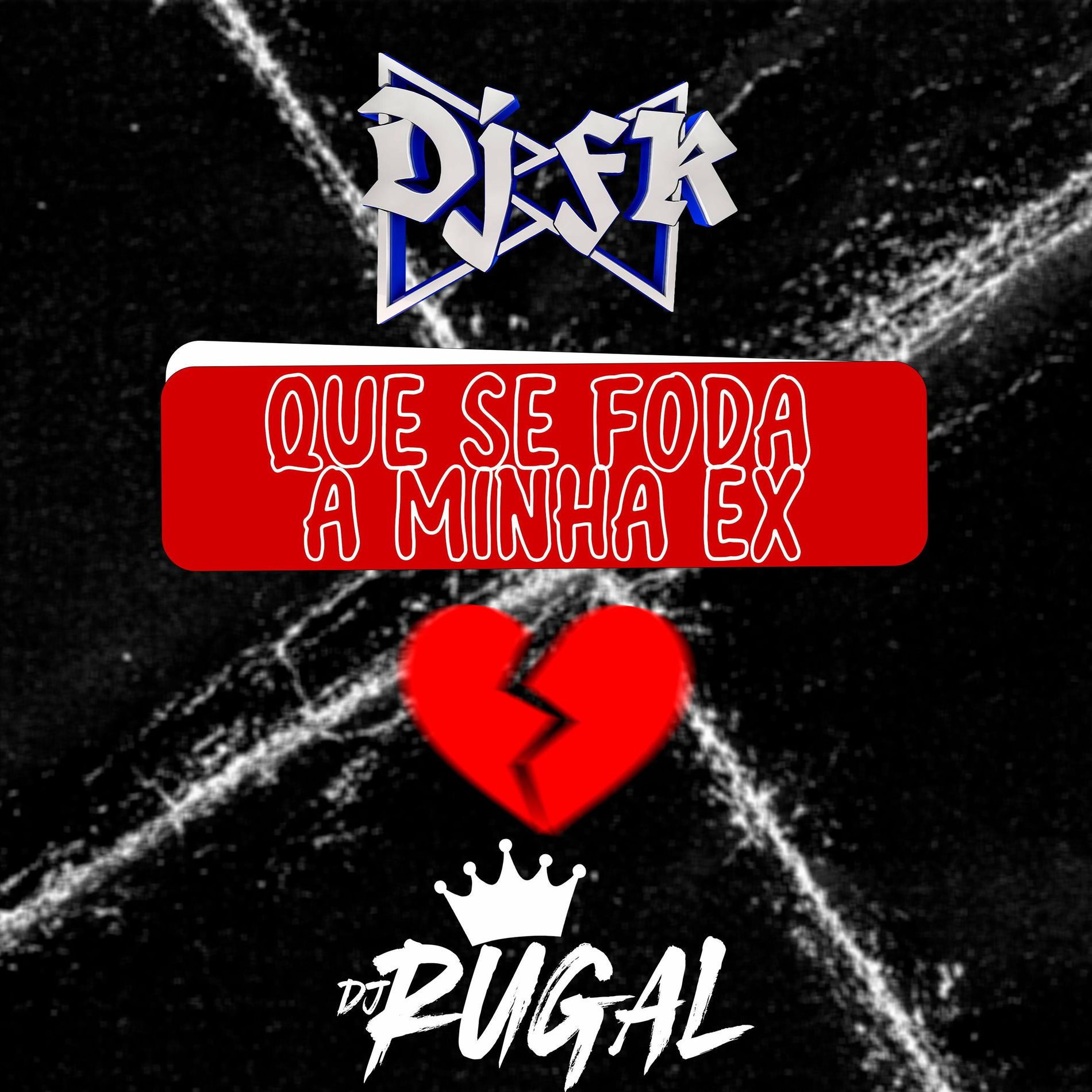 Album cover of Que se foda a minha ex (Sabe onde ta tua ex agora ?) (feat. Dj FK)