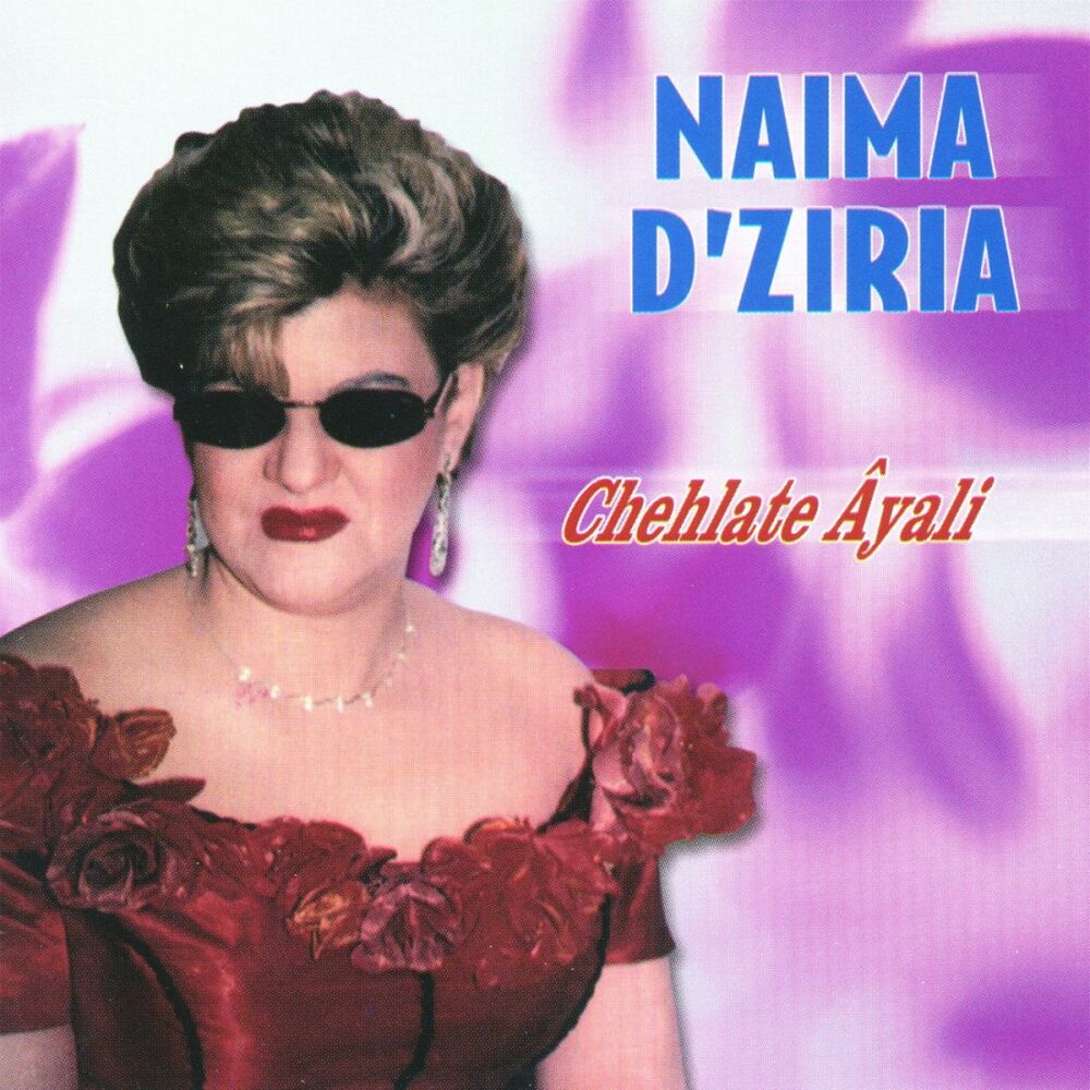 Picture of Naima D'Ziria, Chehlate Âyali