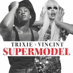 Cover of Supermodel (You Betta Work) [feat. VINCINT]