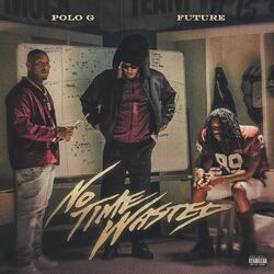 Cover of No Time Wasted (feat. Future)