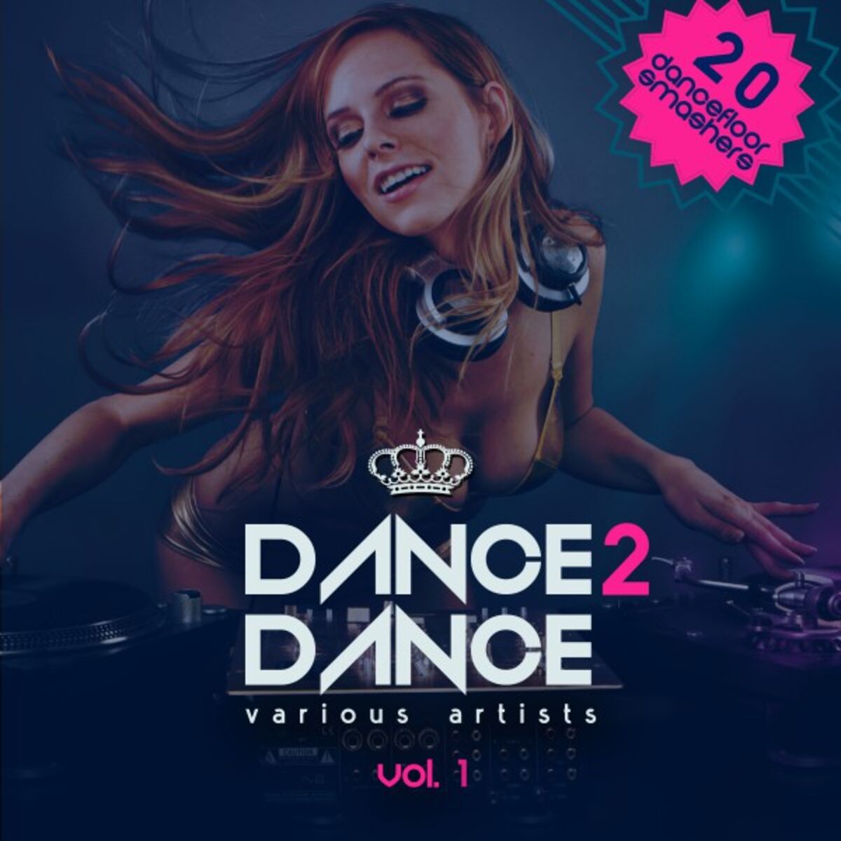 Album cover of Dance 2 Dance, Vol. 1 (20 Dancefloor Smashers)