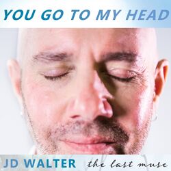 Cover of You Go to My Head