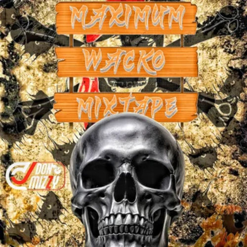 Respect Dj Fizzy - MAXIMUM WACKO STREET MIXTAPE | Deezer