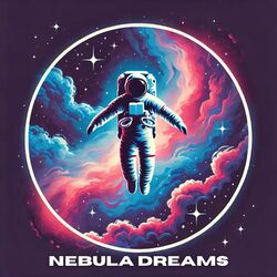 Cover of Nebula Dreams: Ambient Cosmic Party