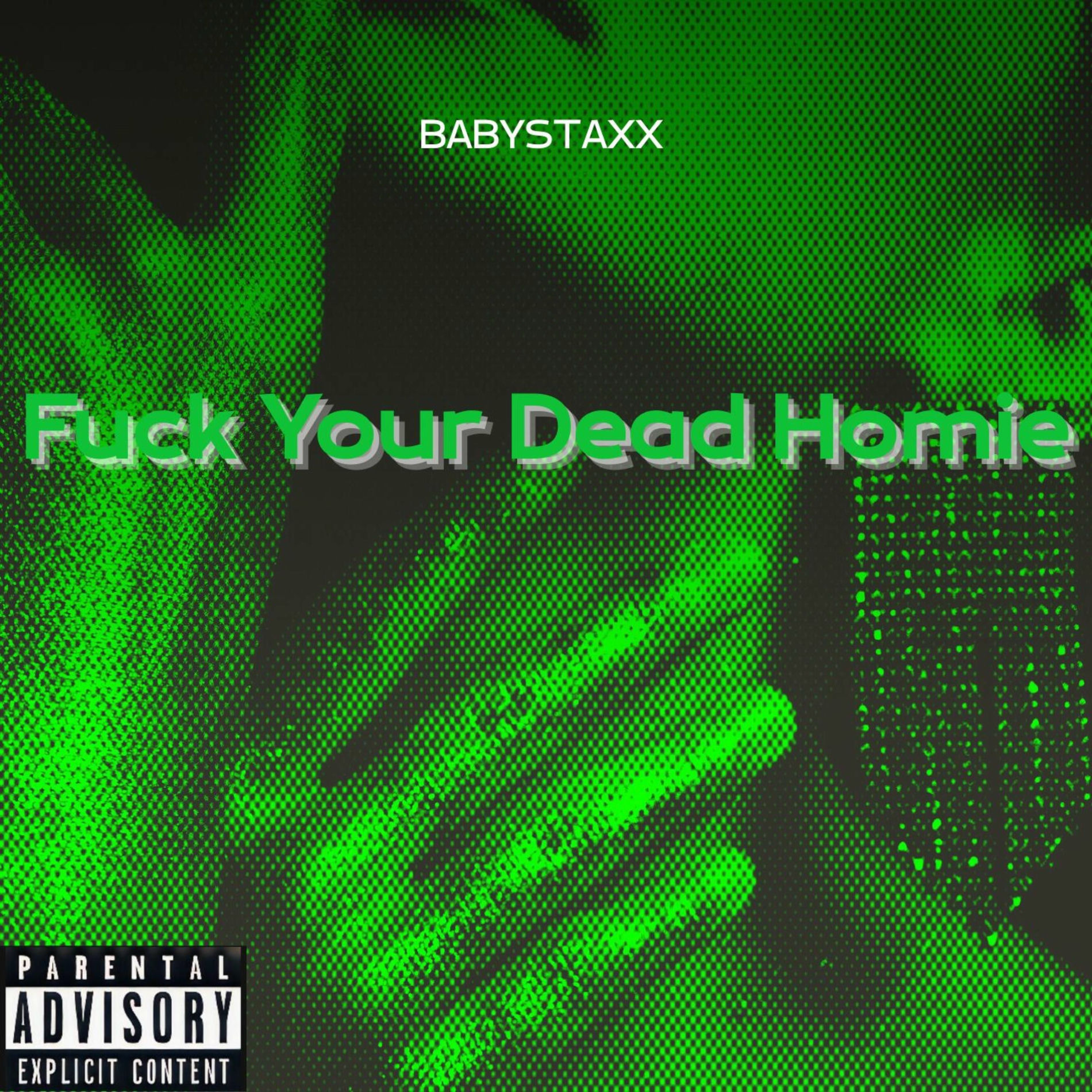 Album cover of Fuck Your Dead Homie