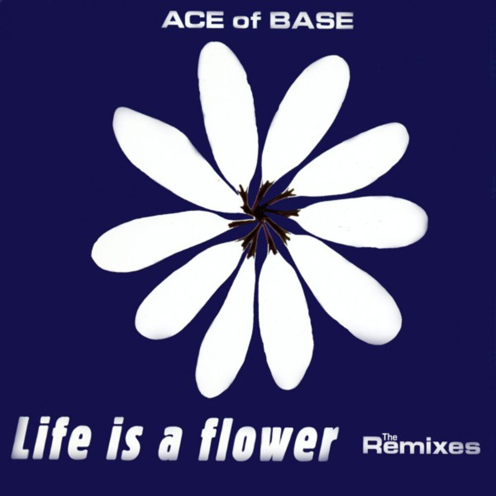 Picture of Life Is a Flower (The Remixes)
