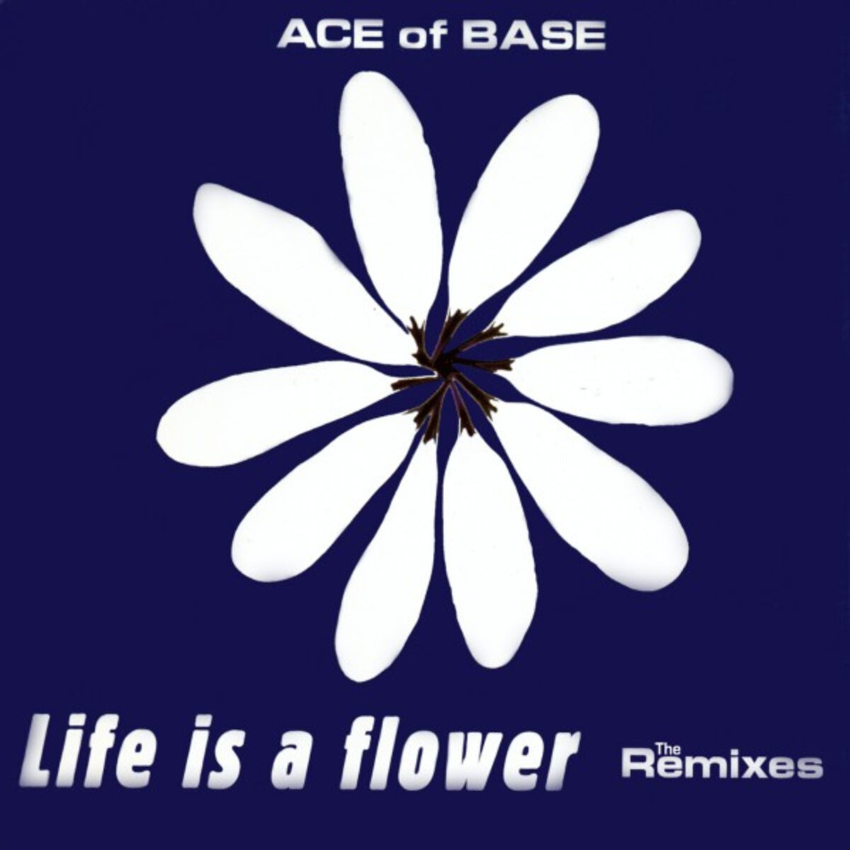 Album cover of Life Is a Flower (The Remixes)