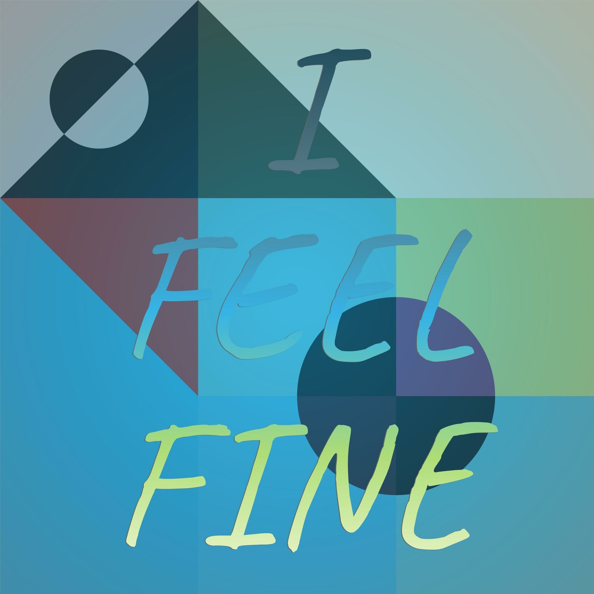 Album cover of I Feel Fine