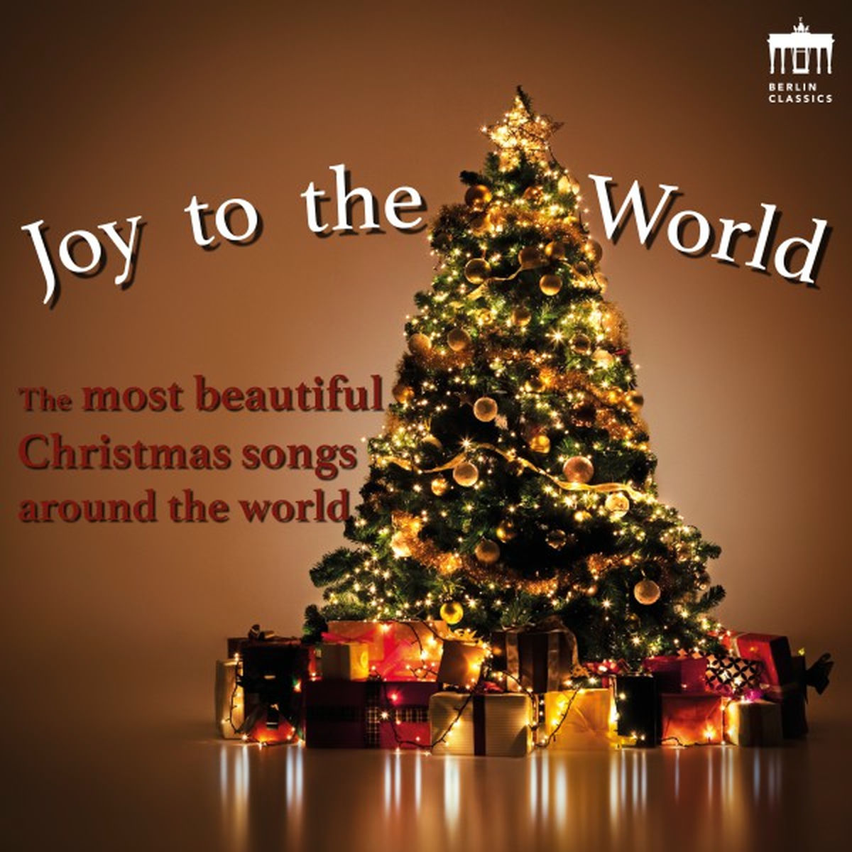 Album cover of Joy To The World (The Most Beautiful Christmas Songs Around The World)