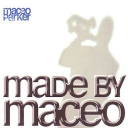 Made by Maceo
