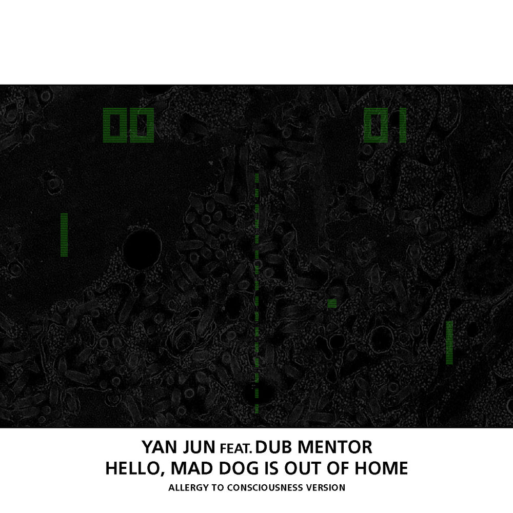 Picture of Hello, Mad Dog is out of Home (allergy to Consciousness Version)