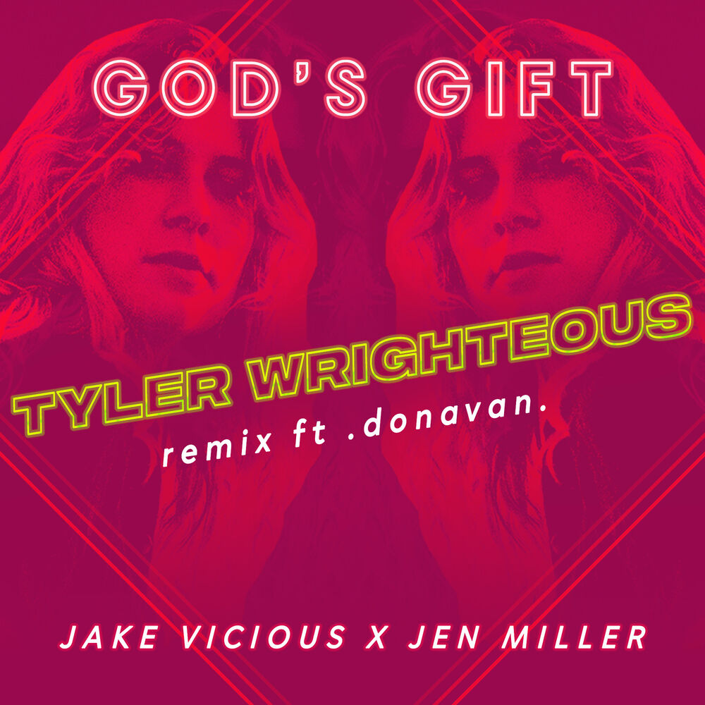 Picture of God's Gift (Tyler Wrighteous Remix)