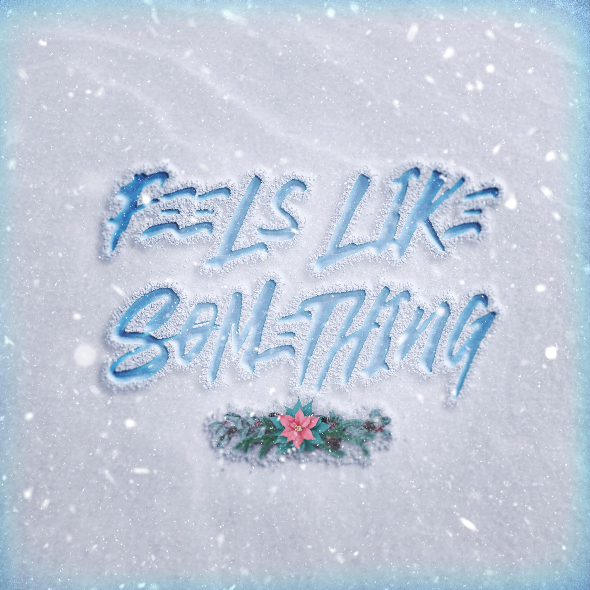 Album cover of Feels Like Something