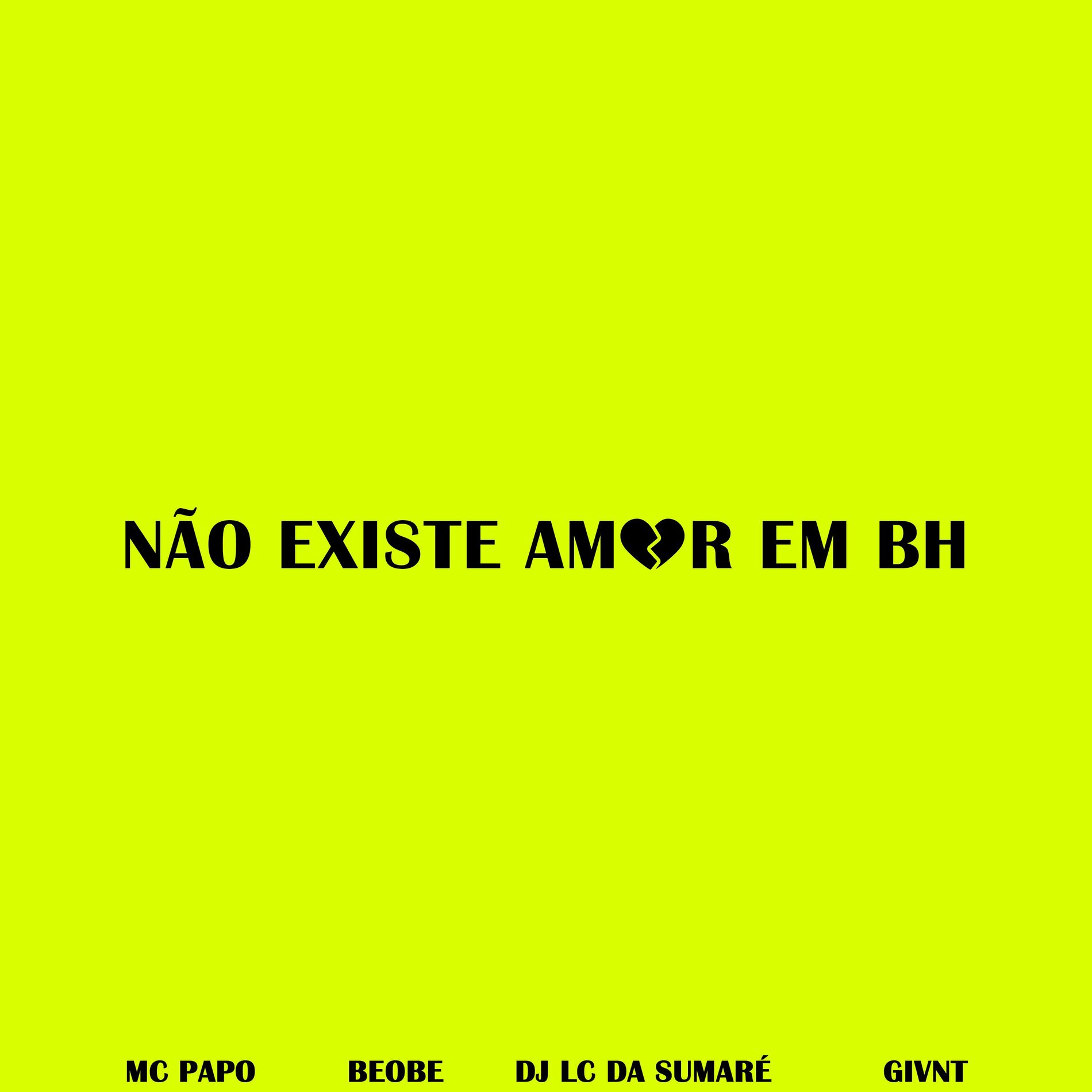Album cover of Não Existe Amor em Bh