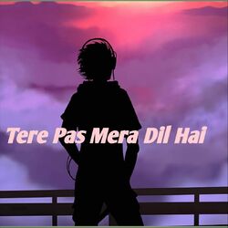 Cover of Tere Pas Mera Dil Hai