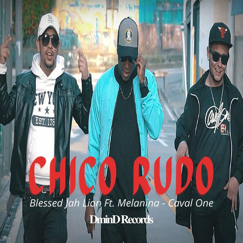 Chico Rudo - Blessed Jah Lion | Deezer