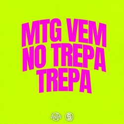MTG Vem no Trepa Trepa