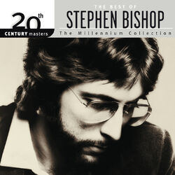 Cover of 20th Century Masters: The Millennium Collection: Best Of Stephen Bishop