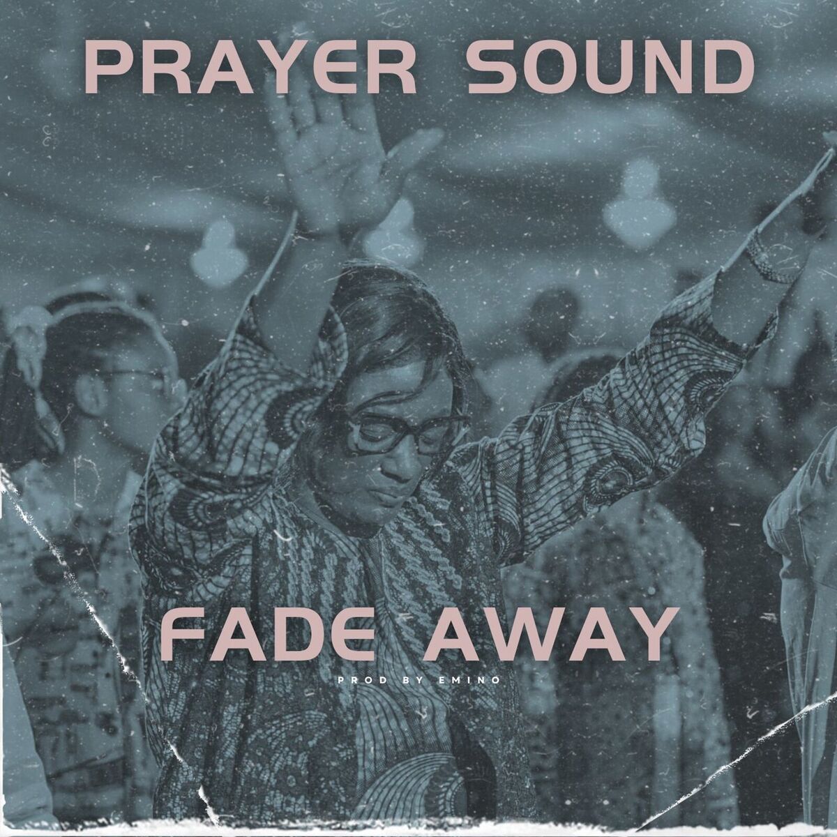 Album cover of Fade Away Prayer Sound