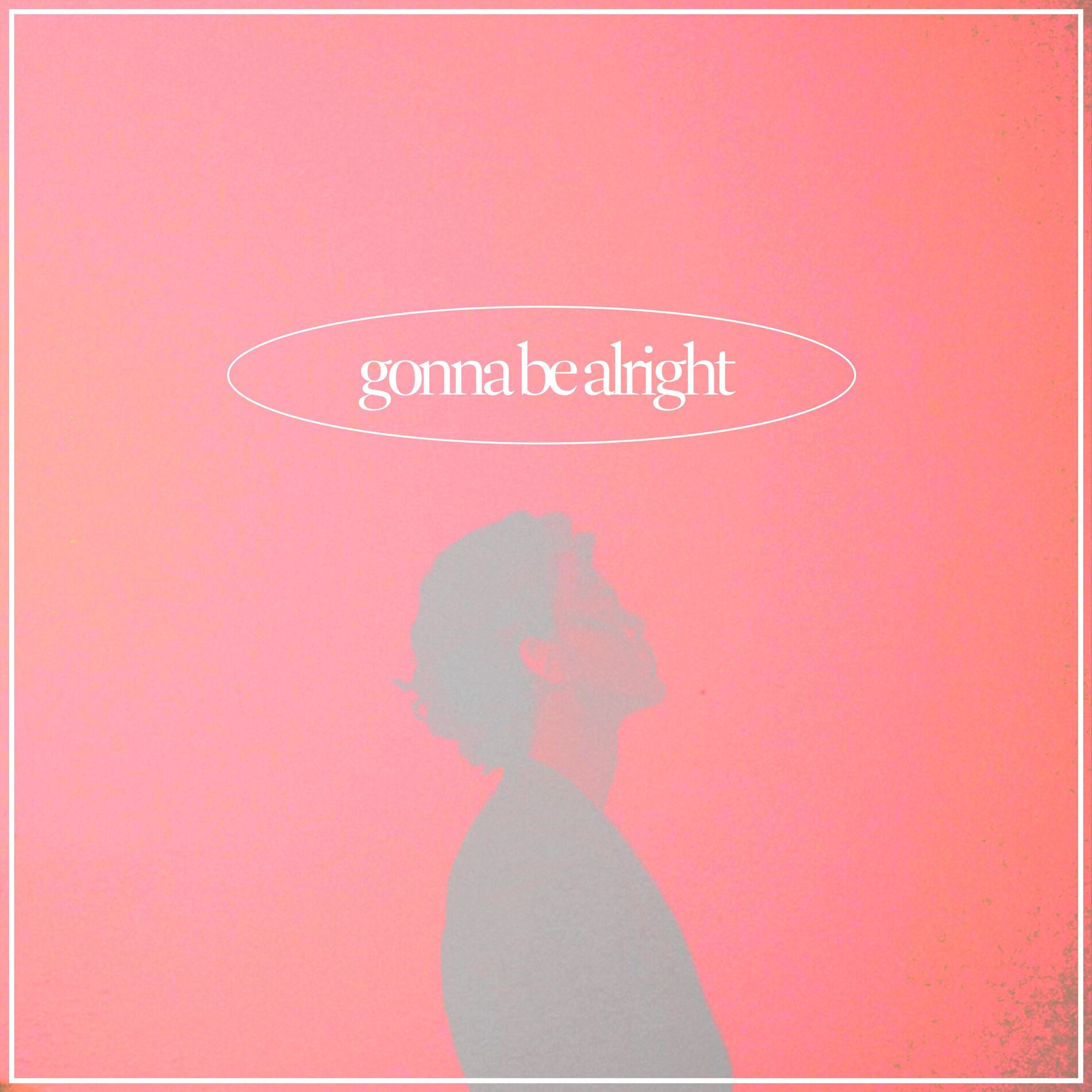 Album cover of Gonna Be Alright