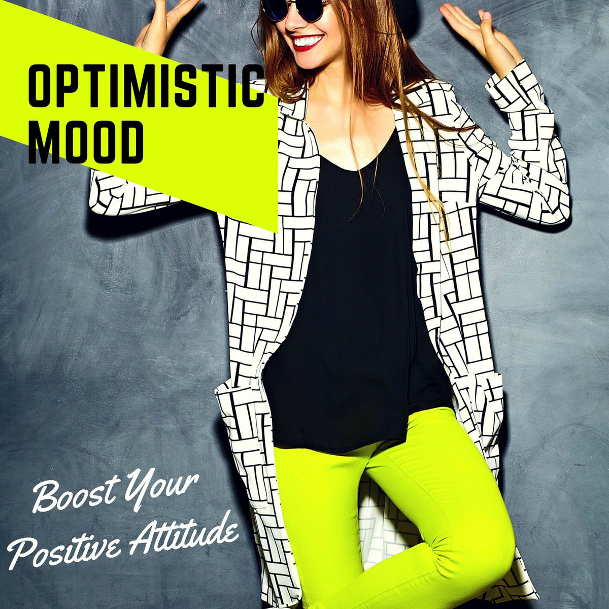 Album cover of Optimistic Mood - Boost Your Positive Attitude