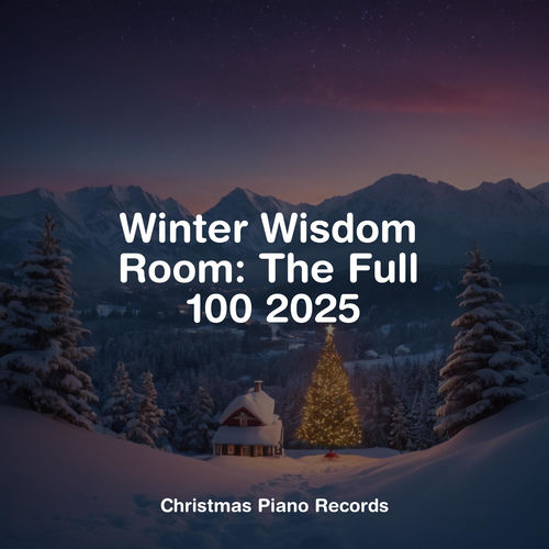 Winter Wisdom Room: The Full 100 2025