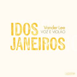 Idos Janeiros (Voz e Violão)