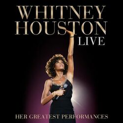 Whitney Houston Live: Her Greatest Performances