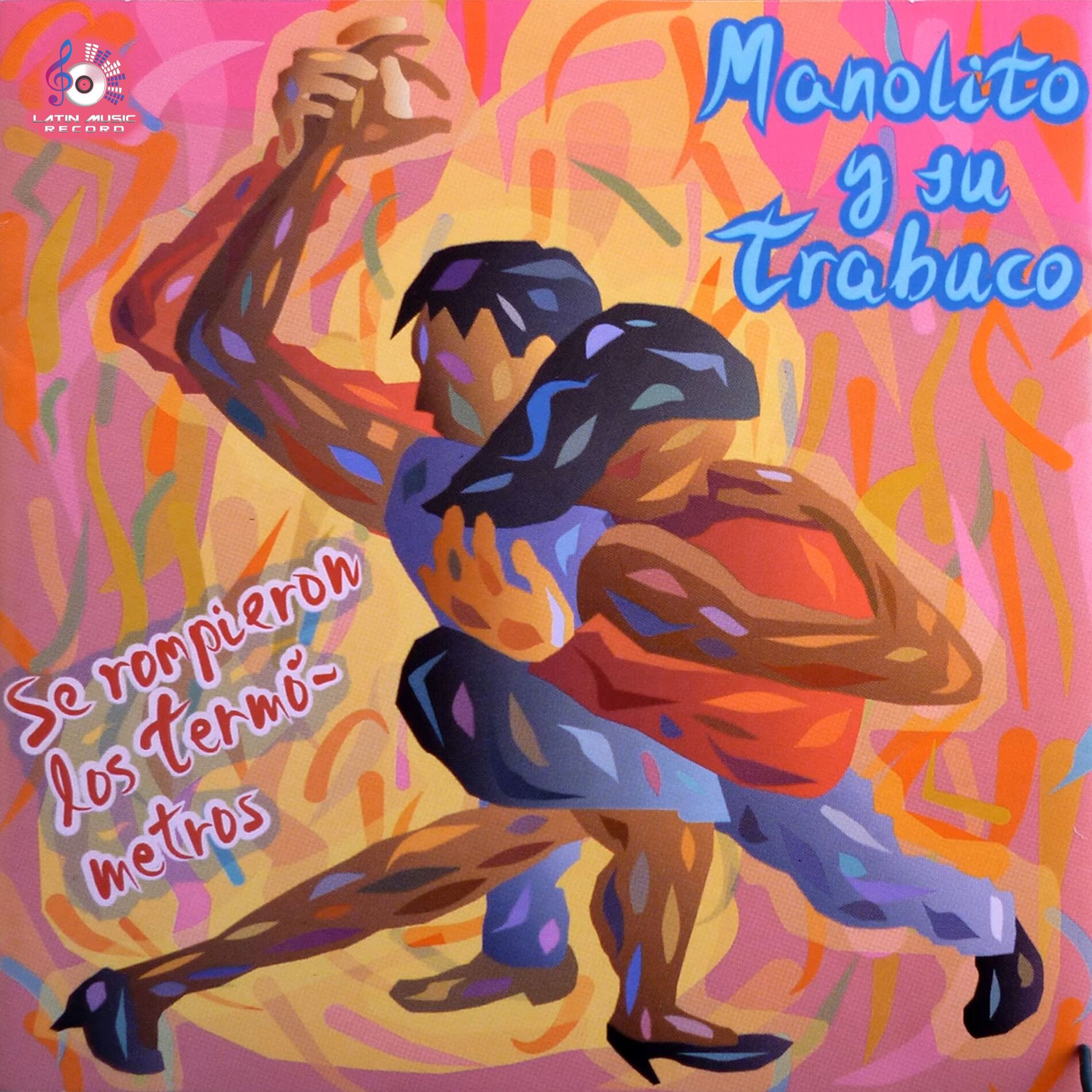 Album cover of Se Rompieron los Termómetros