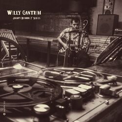 Cover of Jalopy Records 7" Series: Willy Gantrim