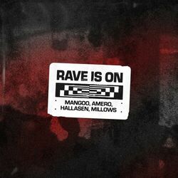 Cover of Rave Is On (with Millows)